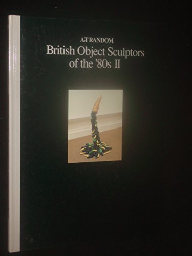 Imagen de archivo de British Object Sculptors of the '80s. Vol.II. a la venta por FIRENZELIBRI SRL