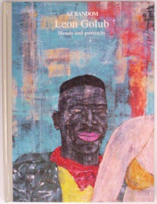Beispielbild fr Leon Golub: Heads and Portraits (Art Random, 64) zum Verkauf von Ergodebooks