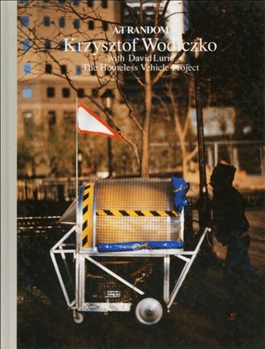 Stock image for Krzysztof Wodiczko: With David Lurie : The Homeless Vehicle Project (Krzystof Wodiczko) (English and Japanese Edition) for sale by FITZ BOOKS AND WAFFLES