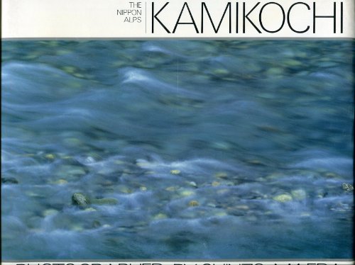 Stock image for The Nippon Alps, Kamikochi (English and Japanese Edition) for sale by Front Cover Books