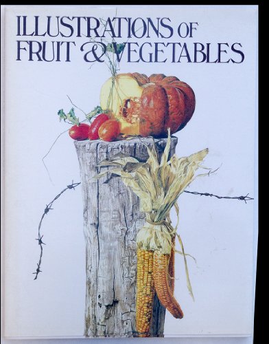 Stock image for Illustrations of Fruits and Vegetables for sale by Front Cover Books