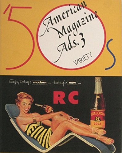 Beispielbild fr 50'S American Magazine Ads. 3: Variety zum Verkauf von Cotswold Rare Books