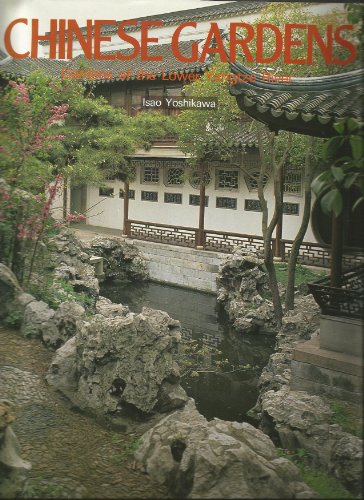 Beispielbild fr Chinese Gardens: Gardens of the Lower Yangtze River zum Verkauf von Affordable Collectibles