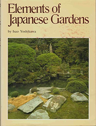 Imagen de archivo de Elements of Japanese Garden a la venta por WorldofBooks