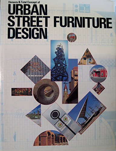 Imagen de archivo de Elements & Total Concepts of Urban Street Furniture Design (Landscape design) a la venta por BBB-Internetbuchantiquariat