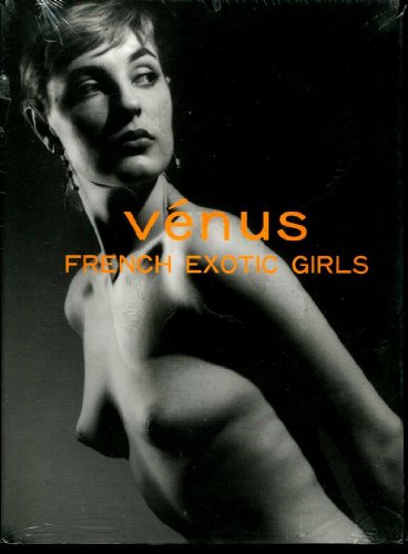 Stock image for Venus: French Exotic Girls for sale by HPB-Red