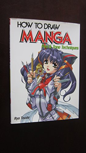 9784766112580: How To Draw Manga: Pen & Tone Techniques