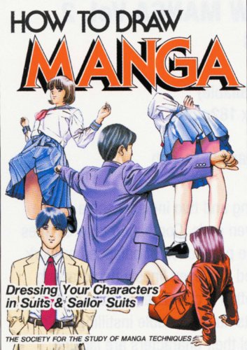 How To Draw Manga Volume 40: Dressing Your Characters In Suits & Sailor Suits (9784766113327) by Society For The Study Of Manga Techniques