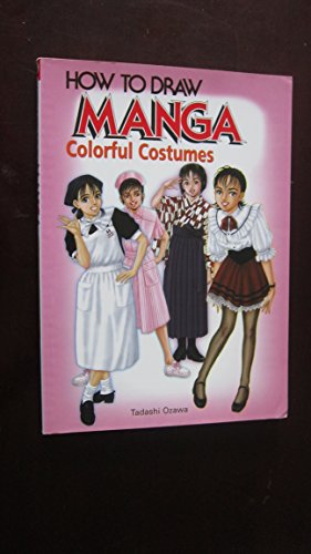 Beispielbild fr How To Draw Manga Volume 14: Colorful Costumes: Colorful Costumes v. 14 (How to Draw Manga (Graphic-Sha Unnumbered)) zum Verkauf von AwesomeBooks