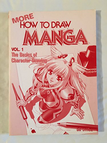 9784766114829: More How to Draw Manga: The Basics of Character Drawing (1)