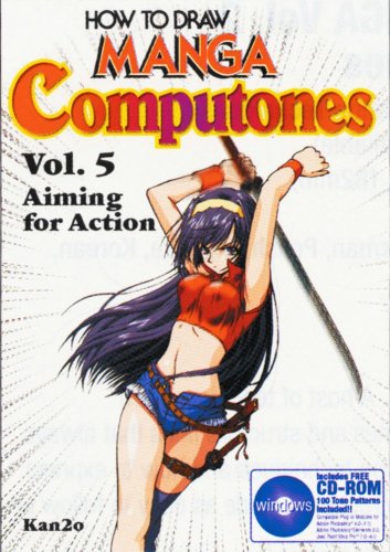 How To Draw Manga Computones Volume 5: Aiming For Action (How to Draw Manga (Gra