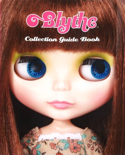 Beispielbild fr Blythe Collection Guide Book zum Verkauf von GF Books, Inc.