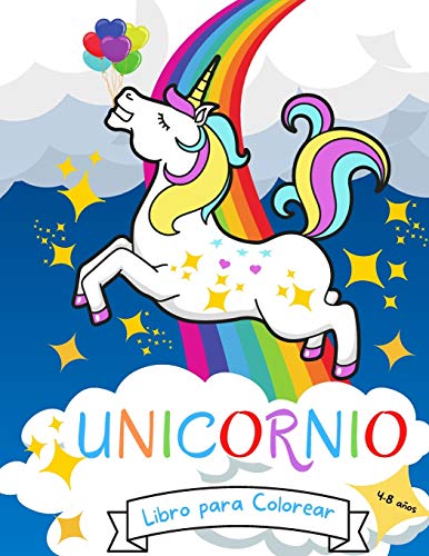 Stock image for Unicornio Libro para Colorear: 4-8 aos - Libro de colorear para nios para nias de 4 a 8 aos - Libros para colorear de unicornio para nias . 4-6 4-8 6-8 Nios Pequeos (Spanish Edition) for sale by Books Unplugged