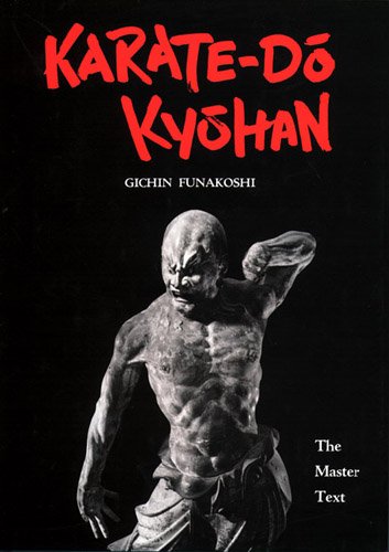9784770003706: Karate-Do Kyohan: The Master Text (1st Edition)