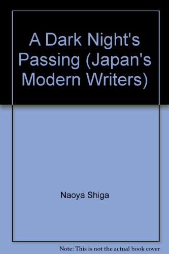Stock image for A Dark Night's Passing (Japan's Modern Writers) for sale by ThriftBooks-Dallas