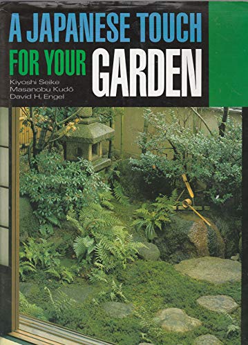 Beispielbild fr A JAPANESE TOUCH FOR YOUR GARDEN zum Verkauf von Hoffman Books,  ABAA, IOBA