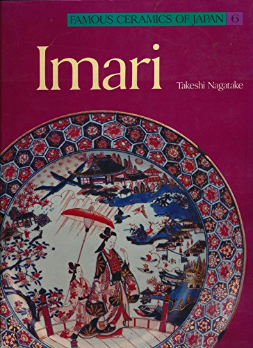 9784770009746: Imari (Famous Ceramics of Japan, 6)
