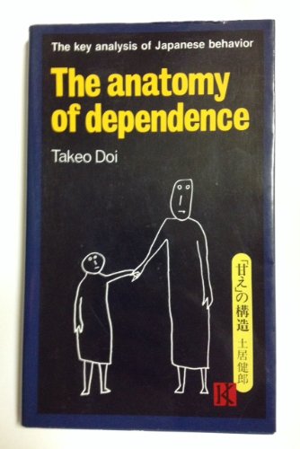 Imagen de archivo de The Anatomy of Dependence a la venta por Zoom Books Company