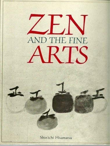 Stock image for Zen and the Fine Arts for sale by Better World Books Ltd