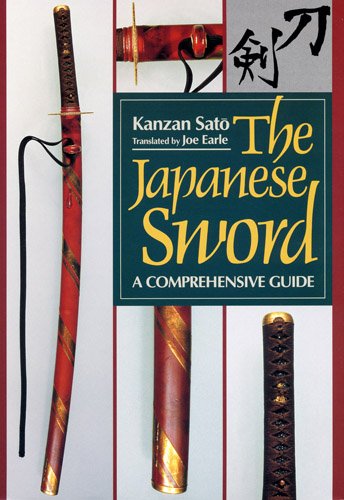 The Japanese Sword: A Comprehensive Guide (English Edition) - Kanzan Sato