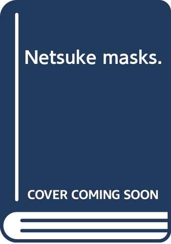 9784770012104: Netsuke Masks