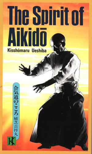 Stock image for Spirit Of Aikido for sale by Wizard Books