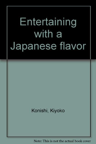Stock image for Entertaining with a Japanese flavor for sale by Irish Booksellers