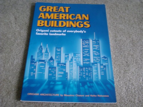 Stock image for Great American Buildings: Origami Cutouts of Everybodys Favorite Landmarks for sale by Books-FYI, Inc.
