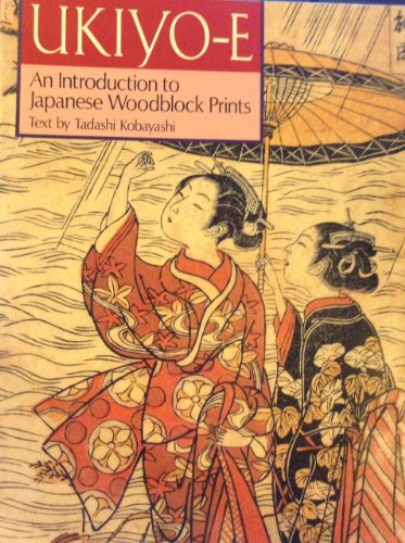 Stock image for Ukiyo-E: An Introduction to Japanese Woodblock Prints for sale by HPB-Ruby