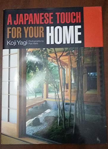 Imagen de archivo de A Japanese Touch for Your Home a la venta por Better World Books