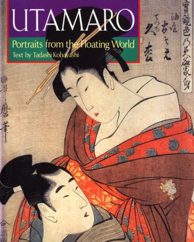 Imagen de archivo de Utamaro: Portraits from the Floating World (Great Japanese Art Series) (English and Japanese Edition) a la venta por Front Cover Books