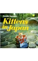 Beispielbild fr Kittens in Japan zum Verkauf von Wonder Book