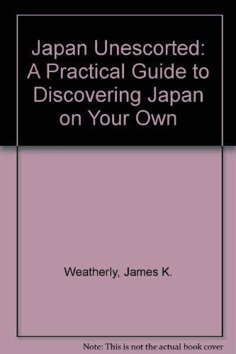 9784770016959: Japan Unescorted: A Practical Guide to Discovering Japan on Your Own [Idioma Ingls]