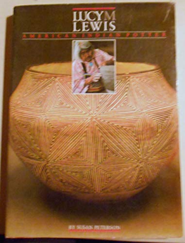 Stock image for Lucy M. Lewis: American Indian Potter for sale by Books of the Smoky Mountains