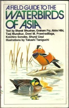 Beispielbild fr A Field Guide to the Waterbirds of Asia zum Verkauf von Wildside Books