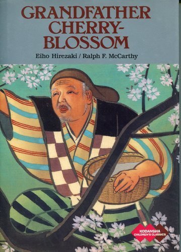 Imagen de archivo de Grandfather Cherry-Blossom (Kodansha Children's Classics) a la venta por HPB-Emerald