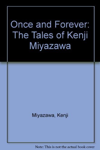 9784770017802: Once and Forever: The Tales of Kenji Miyazawa