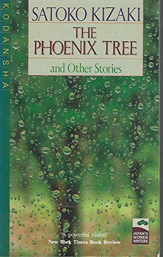 Imagen de archivo de The Phoenix Tree: And Other Stories (Japan's Women Writers) a la venta por Project HOME Books