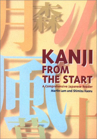 Stock image for Kanji from the Start: A Comprehensive Japanese Reader for sale by Ergodebooks