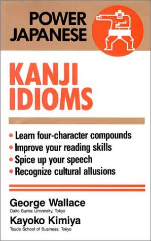 Imagen de archivo de Kanji Idioms a la venta por Better World Books