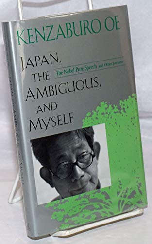 Stock image for Japan, the Ambiguous, and Myself: The Nobel Prize Speech and Other Lectures for sale by SecondSale