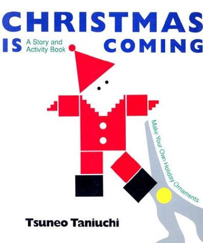 Imagen de archivo de Christmas Is Coming: A Story and Activity Book a la venta por Lowry's Books