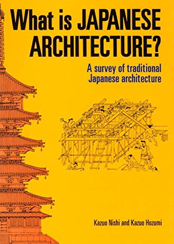 9784770019929: What is Japanese Architecture?: A Survey of Traditional Japanese Architecture