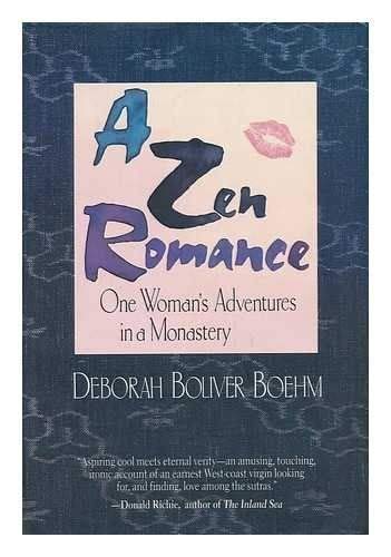 Beispielbild fr A Zen Romance: One Woman's Adventures in a Monastery zum Verkauf von Wonder Book