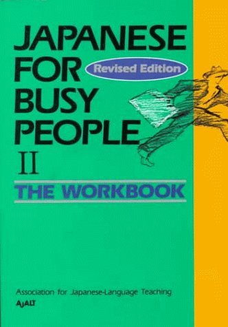 Beispielbild fr Japanese for Busy People II: Workbook (Vol 2) zum Verkauf von SecondSale