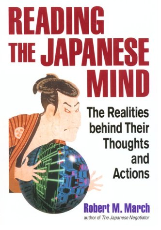 Imagen de archivo de Reading the Japanese Mind: The Realities Behind Their Thoughts and Actions a la venta por ThriftBooks-Dallas