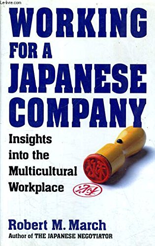Imagen de archivo de Working for a Japanese Company: Insights into the Multicultural Workplace a la venta por SecondSale