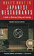 Beispielbild fr What's What in Japanese Restaurants: A Guide to Ordering, Eating, and Enjoying zum Verkauf von Wonder Book
