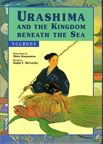 Imagen de archivo de Urashima and the Kingdom Beneath the Sea (Kodansha's Children's Bilingual Classics) a la venta por Wonder Book