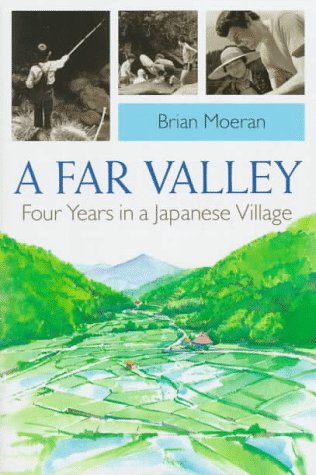 9784770023018: A Far Valley: Four Years in a Japanese Village